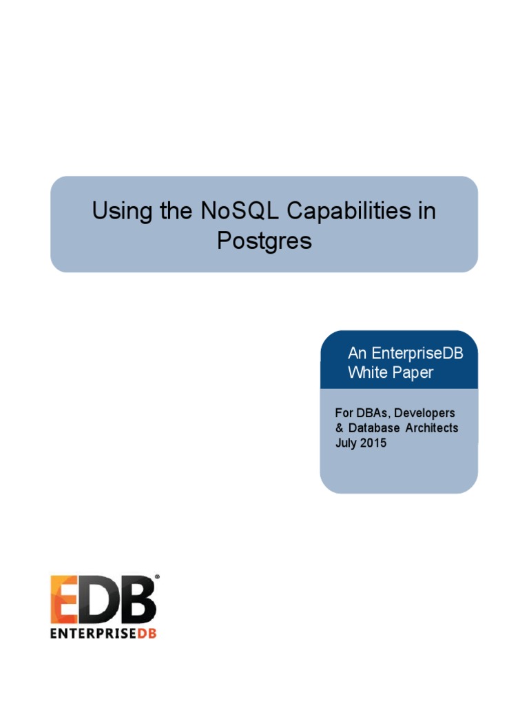 EDB White Paper Using The NoSQL Features in Postgres PDF | PDF | No Sql ...