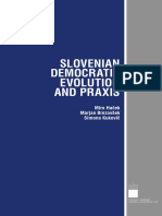 Slovenian Democratic Evolution and Praxis