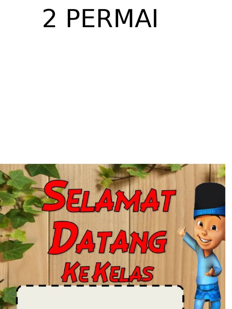 Selamat Datang Ke Kelas 2 Permai