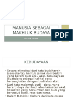 Manusia Sebagai Makhluk Budaya