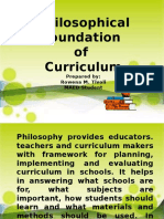 Philosophical Foundation of Curriculum: Prepared By: Rowena M. Tivoli MAED Student