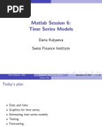 Matlab Session 6: Time Series Models: Daria Kalyaeva Swiss Finance Institute