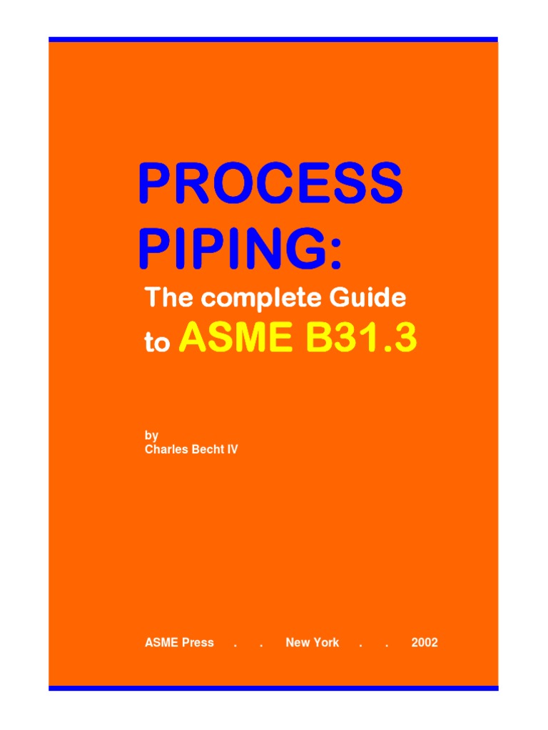 Complete Guide to ASME B31.3 | PDF