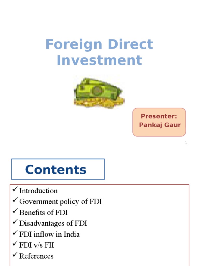 Foreign Direct Investment: Presenter: Pankaj Gaur | PDF | Foreign ...