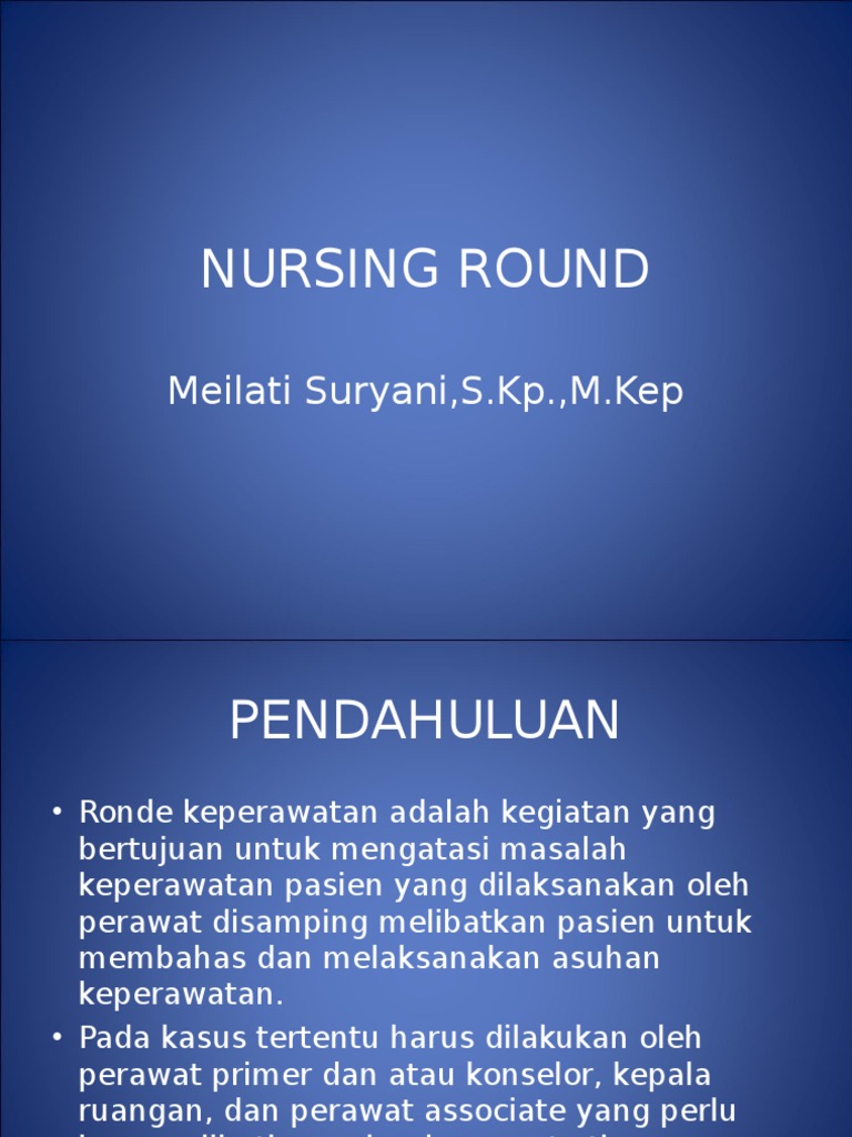 Ronde Keperawatan: Tujuan dan Manfaat | PDF
