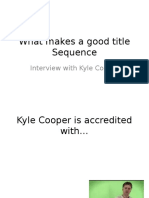 Kyle Cooper Interview Answers