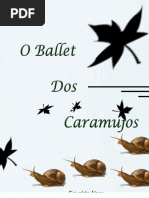 O Ballet Dos Caramujos