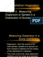 The Statistical Imagination: Chapter 5. Measuring Dispersion or Spread in A Distribution of Scores