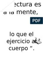 La Lectura Es A La Mente