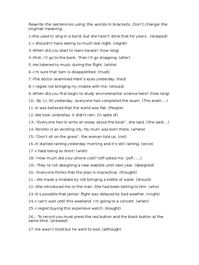 Rewrite the Sentences Using the Words in Brackets