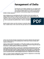 Dynamic Management of Delta: Delta Hedging Means Neutralizing The Effect of Delta On The Total Position, by