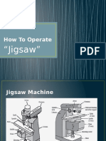 Operate Jigsaw Machine