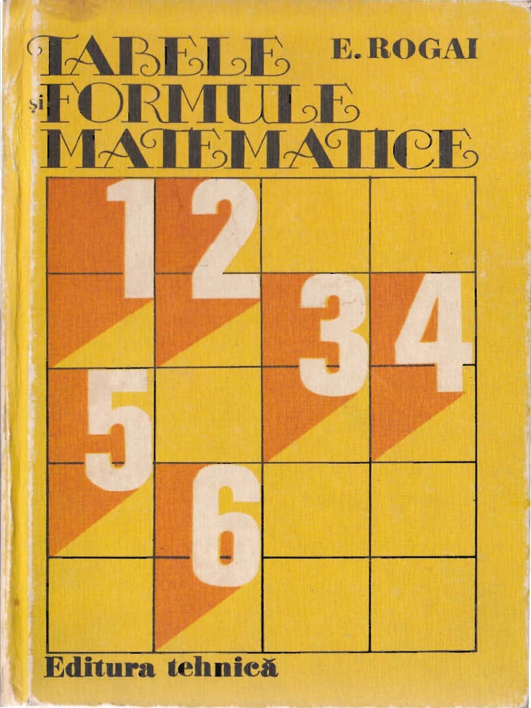 ta Tabele Si Formule Matematice de E.Rogai PDF | PDF | Sciences