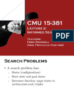 Informed Search: Teachers: Emma Brunskill Ariel Procaccia (This Time)