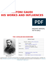 Antoni Gaudi His Works and Influences: - Akshat Bansal Nitya Bali