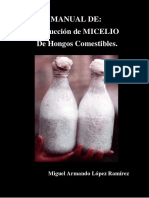 Manual de producción de Micelio de Hongos Comestibles (Edición 2016)