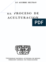 Aguirre Beltran Gonzalo 1957 El Proceso de Aculturacion PDF