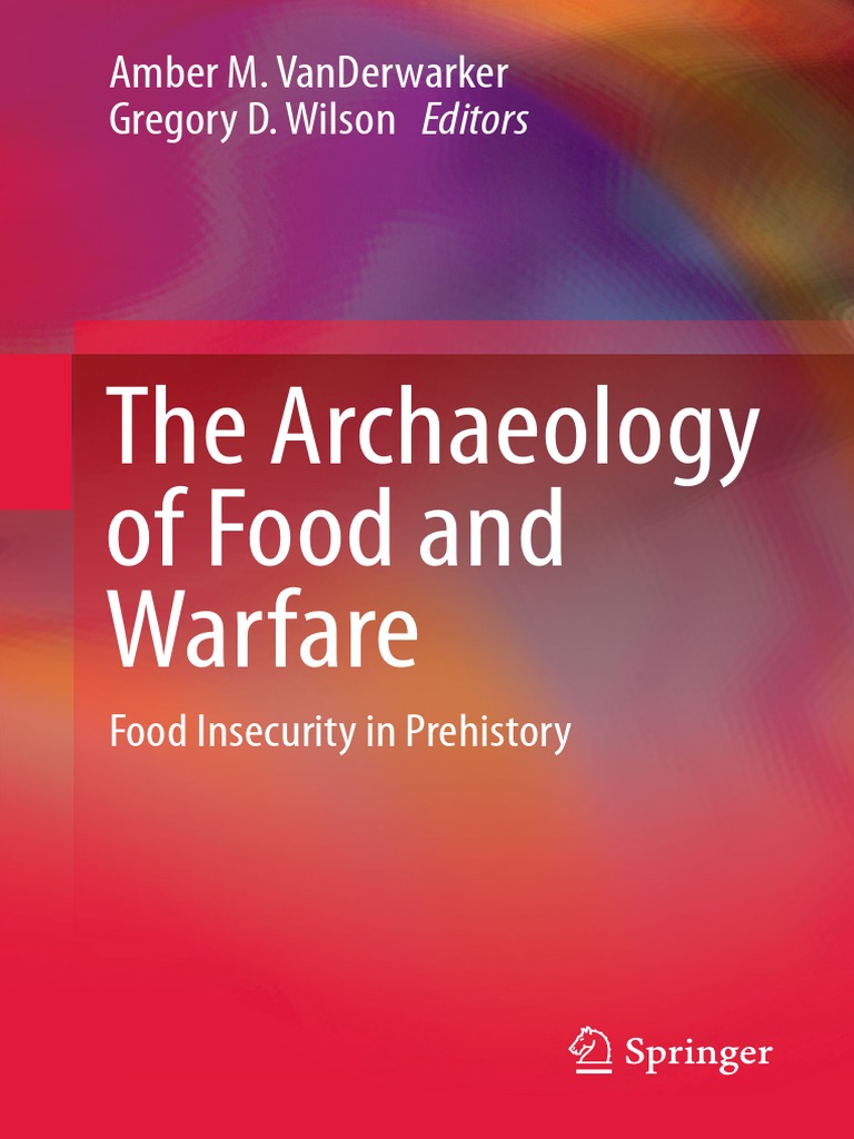 The Archaeology of Food and Warfare picture