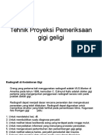 Tehnik Proyeksi Pemeriksaan Gigi Geligi