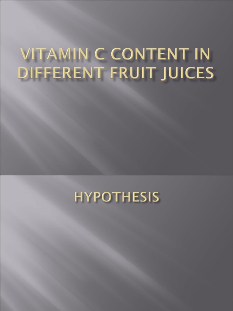 Vitamin c Content in Fruit Juices