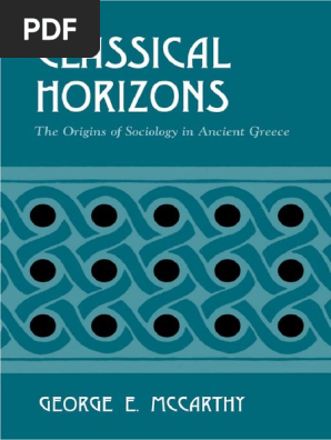Classical Horizons The Origins Of Sociology In Ancient Greece Pdf