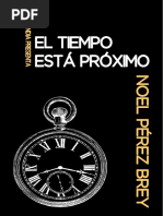 El Tiempo Está Próximo, de Noel Pérez Brey