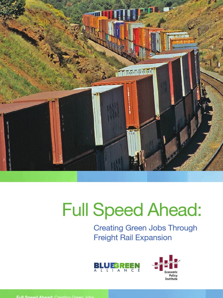 Full Speed Ahead Freight Trains For A Green Economy | PDF
