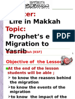 Topic:: Life in Makkah Prophet's e Migration To Yasrib