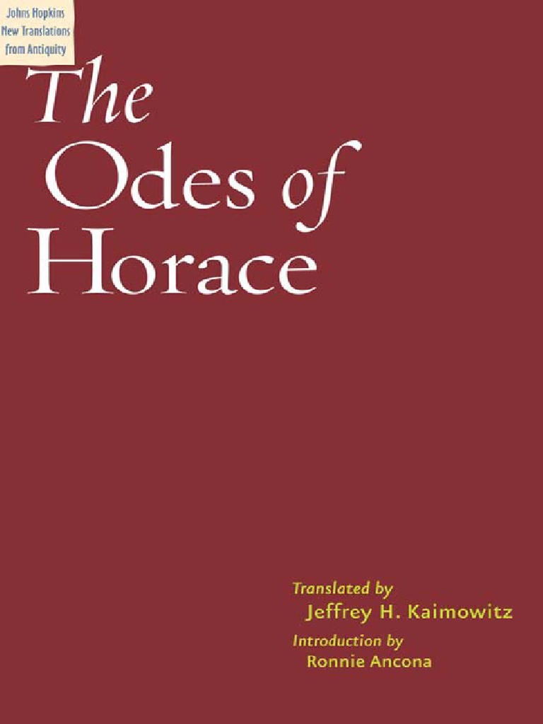 Horace (Quintus Horatius Flaccus) - The Odes of Horace (Johns Hopkins New  Translations From Antiquity) - The Johns Hopkins University Press (2008)  PDF | PDF