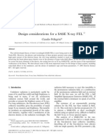 Design Considerations For A SASE X-Ray FEL: Claudio Pellegrini