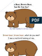 Brown Bear, Brown Bear, What Do You See?: by Bill Martin Jr. & Eric Carle
