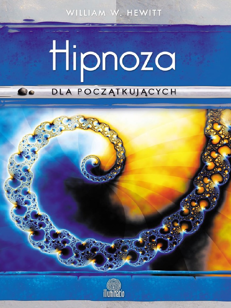 Hipnoza Nauka Hipnotyzowania Krok Po Kroku