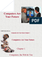Computers Are Your Future: © 2005 Prentice-Hall, Inc