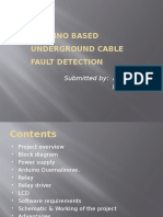 Arduino Based Underground Cable Fault Detection: Submitted By: AJIT .P. SINGH Faran Ansari