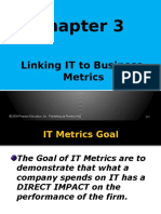 Linking IT To Business Metrics: 3-1 © 2009 Pearson Education, Inc. Publishing As Prentice Hall