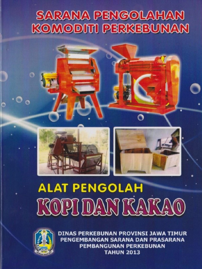 Buku Alat Pengolah Kopi Dan Kakao Buku Alat Pengolah Kopi Dan Kakao