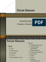 Renal Masses: Hendra MD Pediatric Radiology