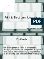 Print & Electronic Journalism: By: Priyanka Rajoria