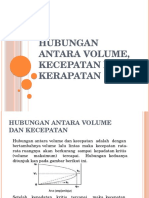 Hubungan Antara Volume, Kecepatan Dan Kerapatan