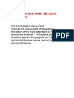 Furcation Involved Teeth: - (Furcation Involvement)