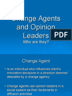 Change Agents and Opinion Leaders