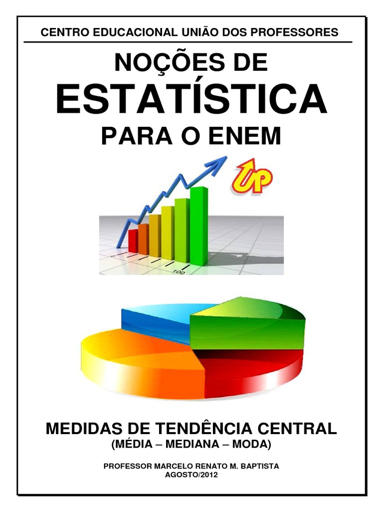 Noções de Estatística para o ENEM | PDF | Média | Modo (Estatística)