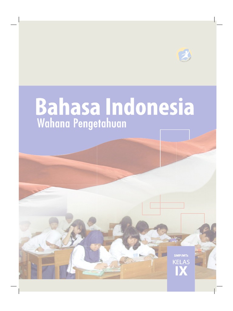 Buku Siswa Bahasa Indonesia SMP Kelas 9 Kurikulum 2013 PDF | PDF