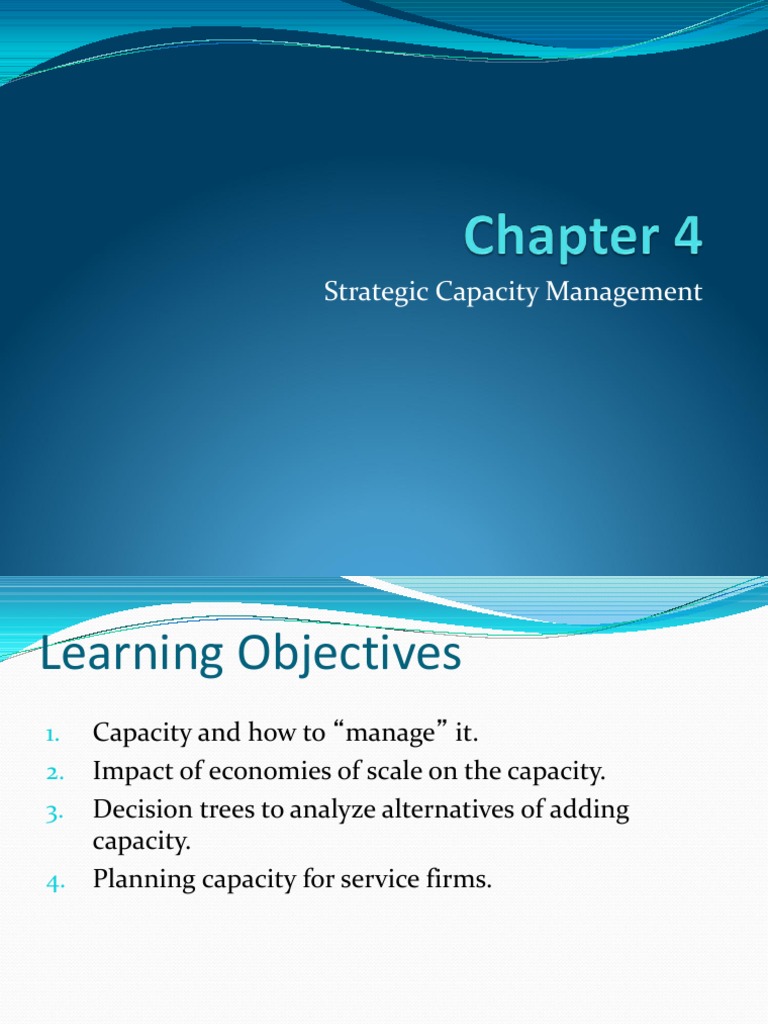 Chapter 4 Capacity Planning | PDF | Economies Of Scale | Business Economics