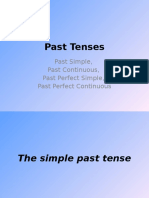 Past Tenses: Past Simple, Past Continuous, Past Perfect Simple, Past Perfect Continuous