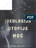 Rade Kalanj - Ideologija - Utopija - Moć PDF