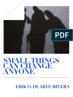 Small Things Can Change Anyone: Erik O. Duarte-Rivera