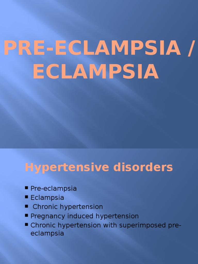 Pre Eclampsia Hypertension Medical Specialties