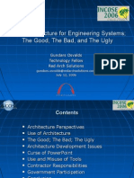 Use of Architecture For Engineering Systems The Good, The Bad, and The Ugly