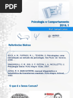 Psicologia e Comportamento _  Senso comum -- Psicologia Científica